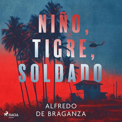 Diseño de la portada del título Ni&ntilde;o, tigre, soldado