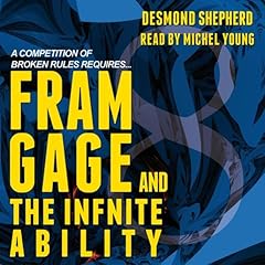 Couverture de Fram Gage and the Infinite Ability