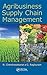 Agribusiness Supply Chain Management