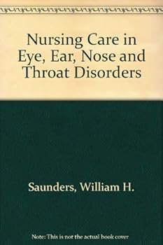 Hardcover Nursing care in eye, ear, nose, and throat disorders Book