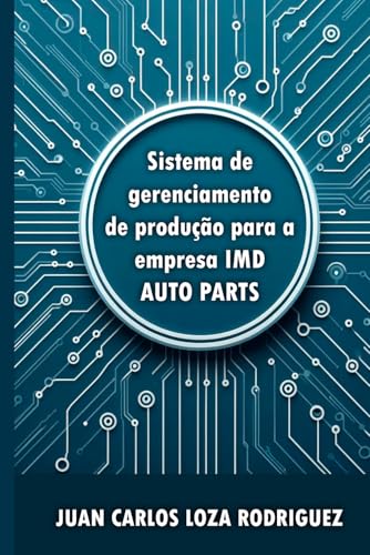 Sistema De Gestão Da Produção Pela Empresa IMD Auto Peças