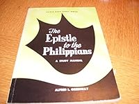 The Epistle to the Philippians;: A study manual (Shield Bible study series) B0007IXK3Y Book Cover