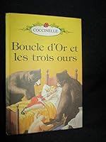 Boucle d'Or et les trois ours: Coccinelle Trans. Garnier Freres 2705004645 Book Cover