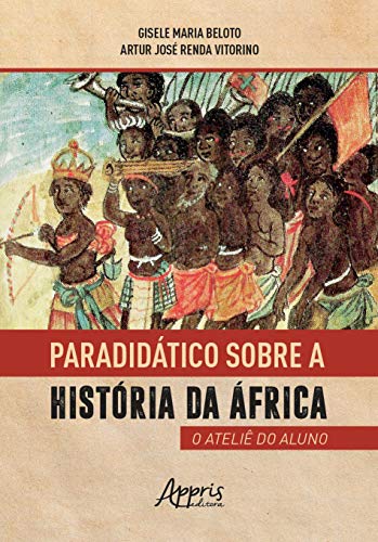 Paradidático sobre a história da África: o ateliê do aluno