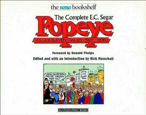 The Complete E.C. Segar Popeye, Vol. 11: Dailies, 1937-1938 (The Nemo Bookshelf) The Complete E.C. Segar Popeye, Vol. 11: Dailies, 1937-1938 (The Nemo Bookshelf)