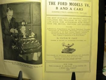 The Ford Models V8, B and A Cars: Construction - Operation - Repair