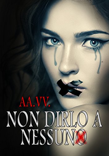 Non dirlo a nessuno Non dirlo a nessuno