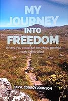 My Journey Into Freedom--The story of one woman's path into ordained priesthood in the Catholic Church 1532310838 Book Cover