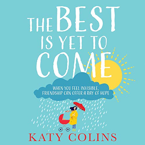 The Best Is Yet to Come (Audible Audio Edition) Katy