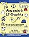 Produktbild The Presenters Ez Graphics Kit: A Step by Step Guide for the Artistically Challenged to Create Original and Effective Lettering, Borders, Visuals and Images for Flip Charts
