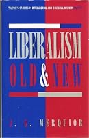 Liberalism, Old and New 0805786279 Book Cover