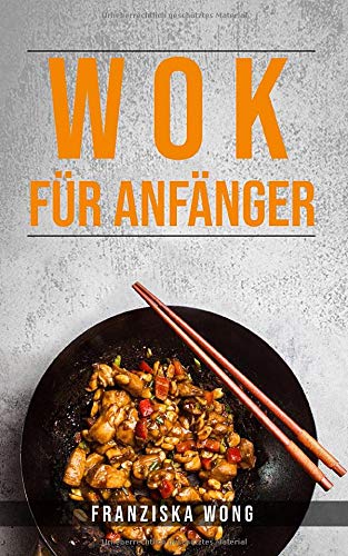 WOK FÜR ANFÄNGER