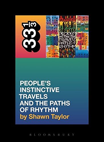 A Tribe Called Quest People's Instinctive Travels and the Paths of Rhythm