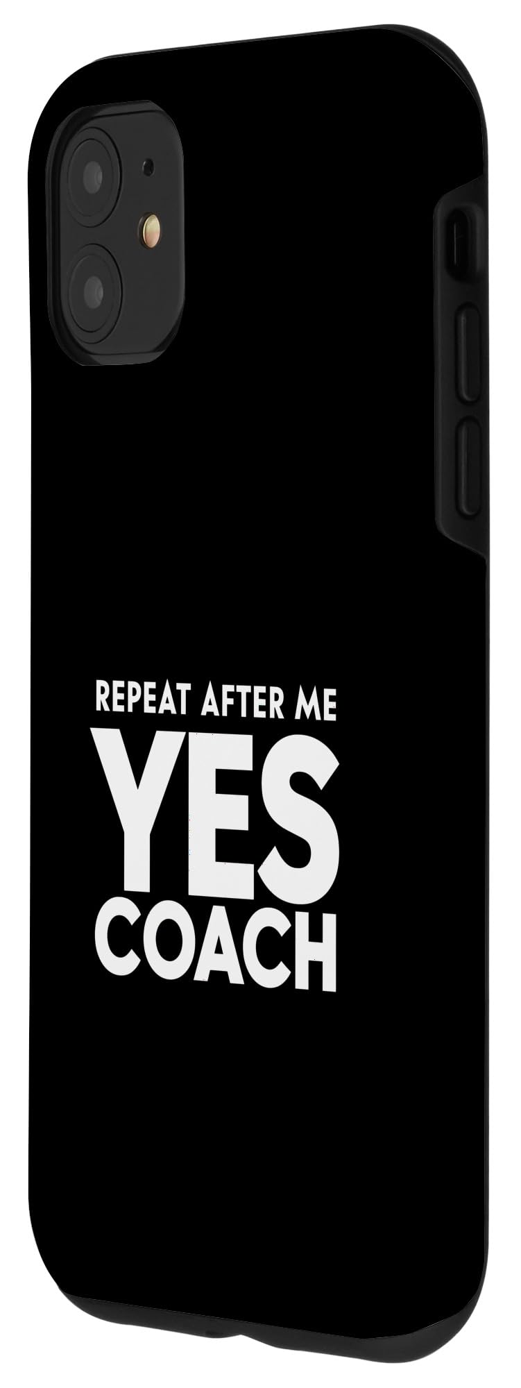 iPhone 11 Coach Repeat After Me Yes Coach Case - Image 2