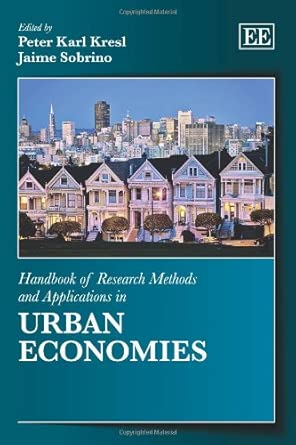 Handbook of Research Methods and Applications in Urban Economies book cover