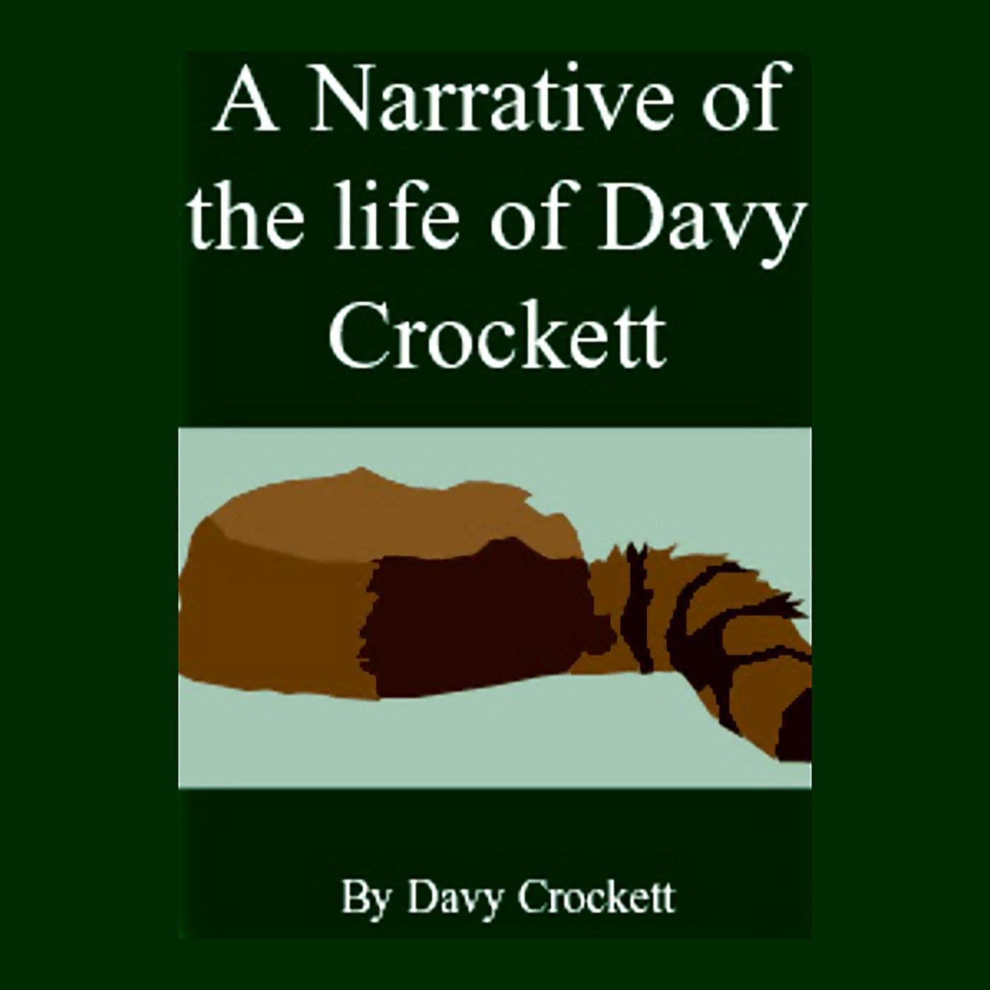 Cover art for A Narrative of the Life of Davy Crockett