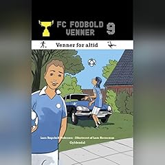 Venner for altid Audiobook By Lars B&oslash;geholt Pedersen cover art