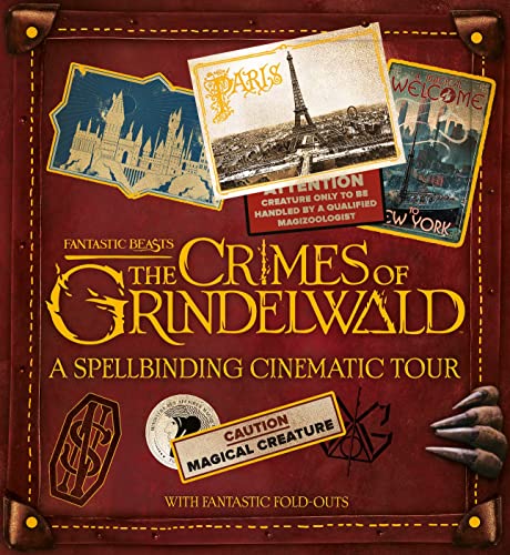 A Spellbinding Cinematic Tour (Fantastic Beasts: The Crimes of Grindelwald)