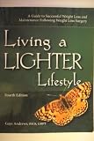 Living a Lighter Lifestyle: A Guide to Successful Weight Loss and Maintenance Following Weight Loss Surgery