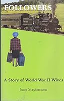 Followers: A Story of World War II Wives 0941138194 Book Cover