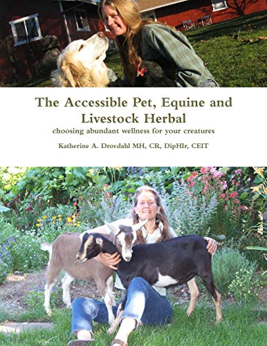 51e91pJITaL. SL500  - The Accessible Pet, Equine and Livestock Herbal: choosing abundant wellness for your creatures