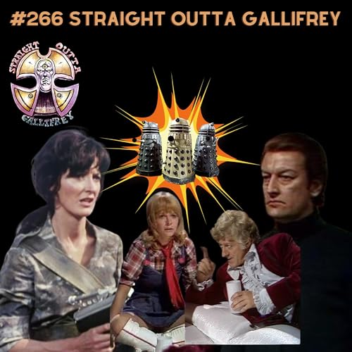 #266 Straight Outta Gallifrey: Day of the Daleks