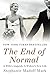 The End of Normal: A Wife's Anguish, A Widow's New Life