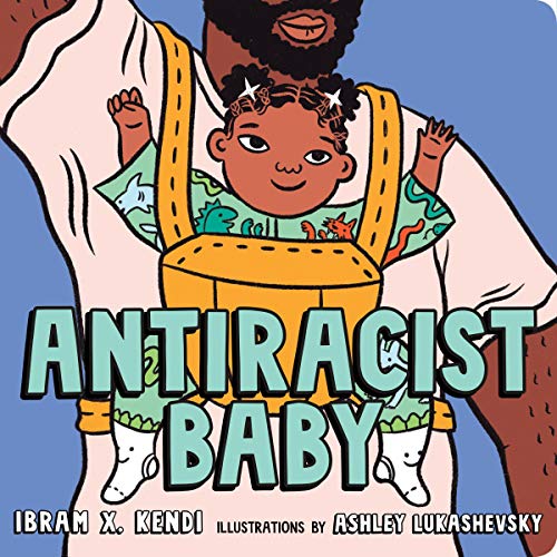 Antiracist Baby Audiobook By Ibram X Kendi Audible Com