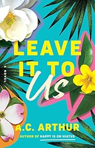 Leave It to Us: A Novel