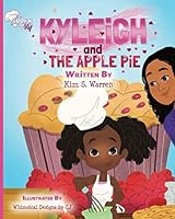 Kyleigh and The Apple Pie 1736130706 Book Cover
