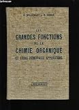  Les grandes fonctions de la chimie organique et leurs principales applications.