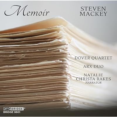 Steven Mackey: Memoir