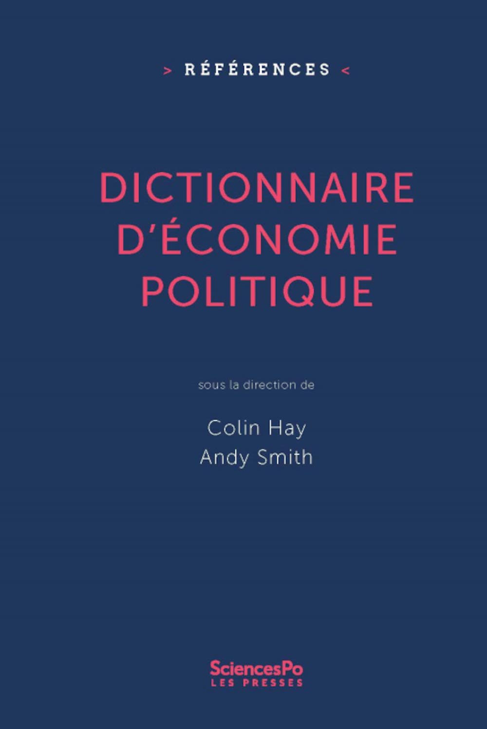 Dictionnaire d'économie politique: Capitalisme, institutions, pouvoir