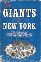 The Giants Of New York The History Of Professional Football S Most Fabulous Dynasty B0007E011C Book Cover