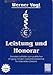 Produktbild Leistung und Honorar: Standard-Leitfaden zum praktischen Umgang mit dem Gebührenverzeichnis für Heilpraktiker (GebüH). Mit den Gesetzesänderungen bis Ende 2005