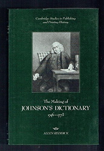 The Making of Johnson's Dictionary, 1746-1773 (... 0521361605 Book Cover
