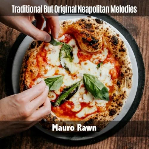 Traditional But Original Neapolitan Melodies
