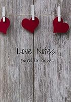 Love Notes : Journal for Couples 1659242614 Book Cover