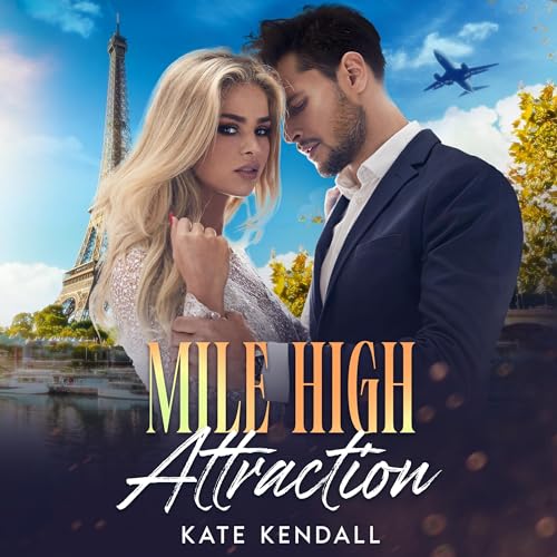 Mile High Attraction by Kate Kendall episode artwork