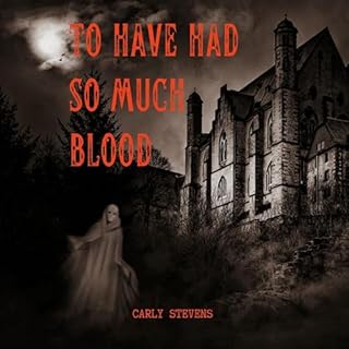 To Have Had So Much Blood cover art
