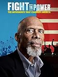 Fight the Power: The Movements That Changed America