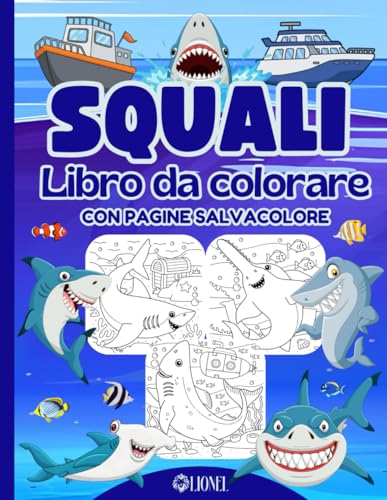 Squali - Libro da Colorare - Con Pagine Salvacolore: Divertenti disegni con immagini facili da...