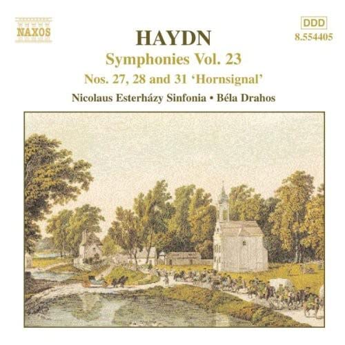 Haydn Symphonies vol.23 nos 27, 28 & 31 Nicolaus Esterhazy Sinfonia