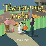 The Grumpy Lady (English Edition)