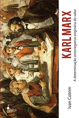 Karl marx: a determinacao ontonegativa originaria do valor