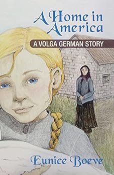 Paperback A Home in America: A Volga German Story Book