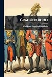 Graf Udo Bodo: Satirischer Roman, Zweite Auflage (German Edition)