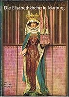 Die Elisabethkirche in Marburg an der Lahn 3784529100 Book Cover