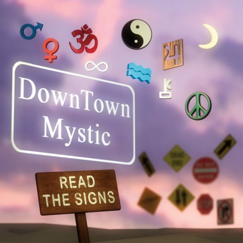 Downtown Mystic Read the Signs Music