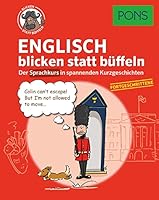 PONS Englisch blicken statt büffeln. Fortgeschrittene: Der Sprachkurs in spannenden Kurzgeschichten 3125629713 Book Cover
